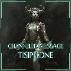 Channeled Message from Tisiphone - Direct Channeled Letter [One Page] - Digital Item Only!