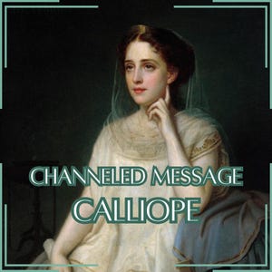 Mensaje canalizado de Calíope - Carta canalizada directa [Una página] - ¡Artículo digital únicamente!