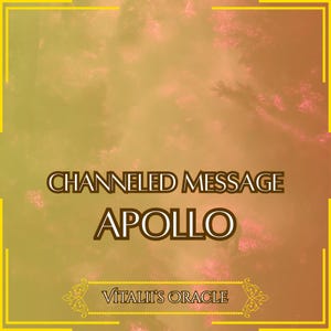 Peut inclure: Image avec un fond dégradé jaune, orange et rose. Le texte "CHANNELED MESSAGE APOLLO" est affiché en marron, en police serif. Les mots "Vitalii's Oracle" sont en bas.