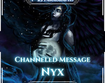 May include: A digital illustration of a dark-haired figure with large wings against a starry night sky, holding a glowing moon. Text reads: 1-25 PARAGRAPHS, CHANNELED MESSAGE, NYX, SAME DAY. The color palette features deep blues, purples, and black tones.