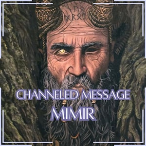 Channeled Message from Mimir - Direct Channeled Letter [One Page] - Digital Item Only!