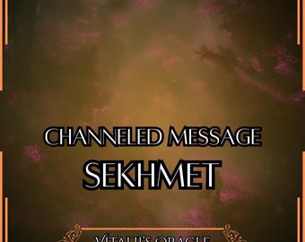 Direct Channeled Message From Sekhmet: Goddess of War, Vengeance, & Healing | Oracle Reading