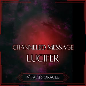 Channeled Message From Lucifer | Infernal Ruler of Pride, God of Venus | Oracle Reading
