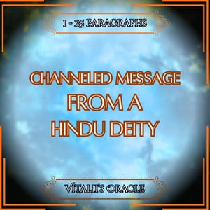 May include: A digital graphic with a blurred blue background featuring the text I - 25 PARAGRAPHS, CHANNELED MESSAGE FROM A HINDU DEITY, and VITALII'S ORACLE in brown lettering, framed by an orange border with decorative corner flourishes.