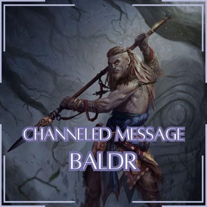 Channeled Message from Baldr - Direct Channeled Letter [One Page] - Digital Item Only!