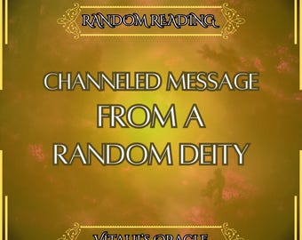 Channeled Message from a Random Deity | Who has a Message for you? | Oracle Reading