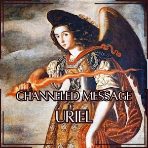 Channeled Message from Archangel Uriel | 1–5 Questions Answered | Direct Angelic Communication [Digital Delivery]