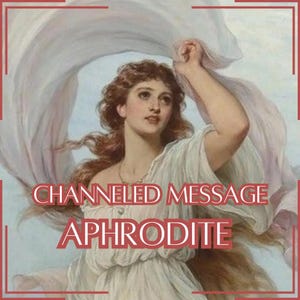 Mensaje canalizado de Afrodita / Respuestas a 1-5 preguntas / Comunicación directa con la deidad [Entrega digital]