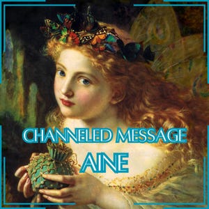 Mensagem Canalizada de Aine - Carta Canalizada Direta [Uma Página] - Somente Item Digital!