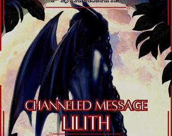 Channeled Message From Lilith | Demon-Goddess of the Dark Feminine | Oracle Reading