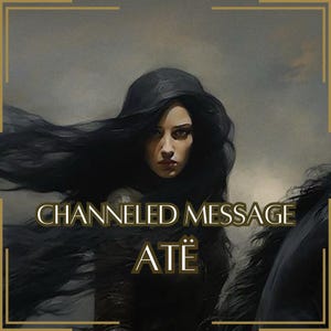 Mensagem Canalizada de Ate - Carta Canalizada Direta [Uma Página] - Somente Item Digital!