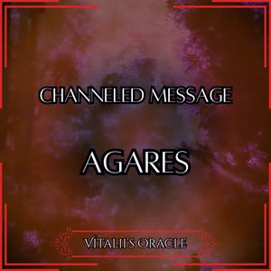 Channeled Message from Agares | Up to 25 Questions [1 per Paragraph] | Oracle Reading [Digital Delivery]