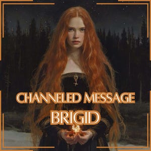 Channeled Message from Brigid - Direct Channeled Letter [One Page] - Digital Item Only!