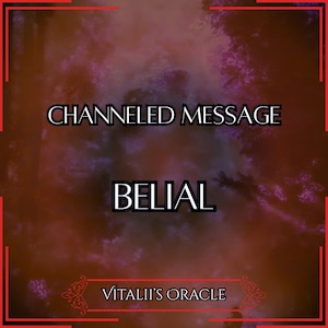 Channeled Message From Belial | King of Hell, Demon of Lawlessness and Freedom | 24h