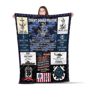 May include: A blue and white fleece blanket with a Coast Guard prayer and various Coast Guard imagery, including anchors, a helicopter, and the Coast Guard seal. The text reads "Coast Guard Prayer", "Home is where the anchor drops", "Eternal Father, Lord of Hosts, Watch o'er the men and woman who guard our coasts", "Keep Calm Army The Coast Guard is Here", "Life's roughest storms prove the strength of our anchors", "I will serve the people", "I will protect the people", "I will defend the people", "I will save the people", "I am the shield of my country", "And I love my country".