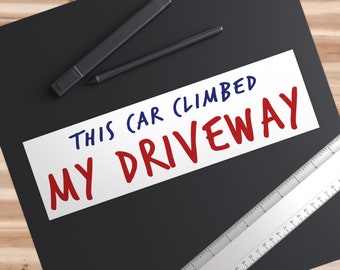 This Car Climbed My Driveway bumper sticker Parody This Car Climbed Mt. Washington Sticker Stickers NH New Hampshire New Englander Humor