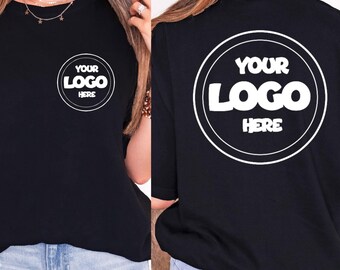 Custom Logo T-Shirt,Front and Back Logo Shirt,Your Business Logo or Brand Logo,Company Logo Gifts,Team Logo Shirt,Your Logo Here Shirt