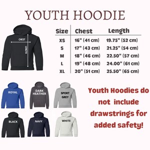 May include: Youth hoodie size chart with measurements in inches and centimeters. The chart shows chest and length measurements for sizes XS, S, M, L, and XL. The chart also includes a note that youth hoodies do not include drawstrings for added safety.