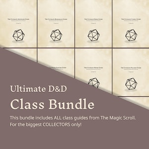 May include: A digital download bundle of Dungeons and Dragons class guides. The image shows a collage of nine covers, each featuring a stylized d20 die and the text "The Ultimate [Class Name] Guide". The text "Ultimate D&D Class Bundle" is displayed in large font at the bottom of the image. The text "This bundle includes ALL class guides from The Magic Scroll. For the biggest COLLECTORS only!" is also displayed.