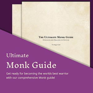 Może przedstawiać: Cyfrowy przewodnik do pobrania dla Dungeons and Dragons 5. edycji, zatytułowany "The Ultimate Monk Guide". Przewodnik pochodzi od The Magic Scroll i obiecuje pomóc graczom w zostaniu najlepszym wojownikiem.