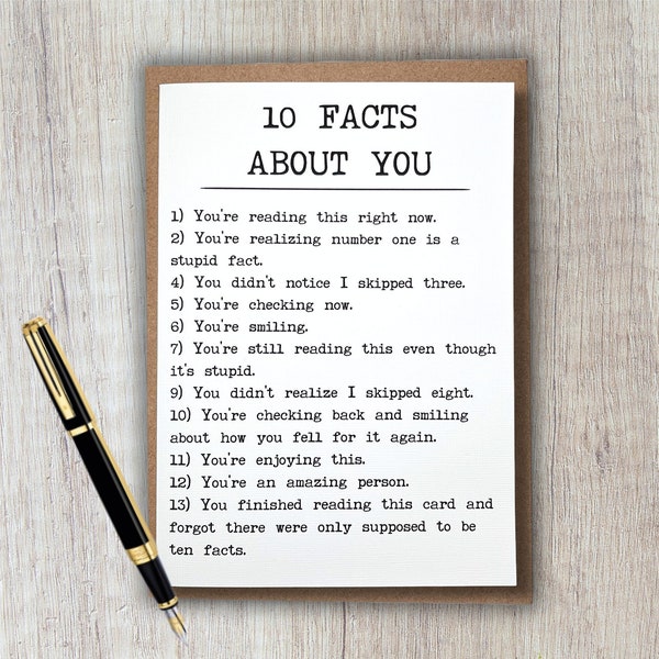 funny friendship or all occasion card | 10 facts about you - you're an amazing person | 5x7 blank greeting card