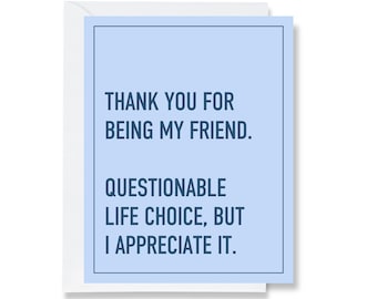 Thanks For Being My Friend Greeting Card