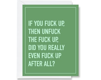 Unfuck The Fuckup Greeting Card