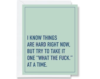 I Know Things Are Hard Greeting Card