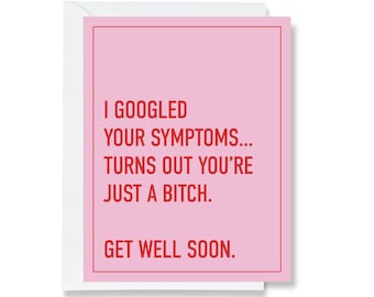 Googled Your Symptoms Greeting Card