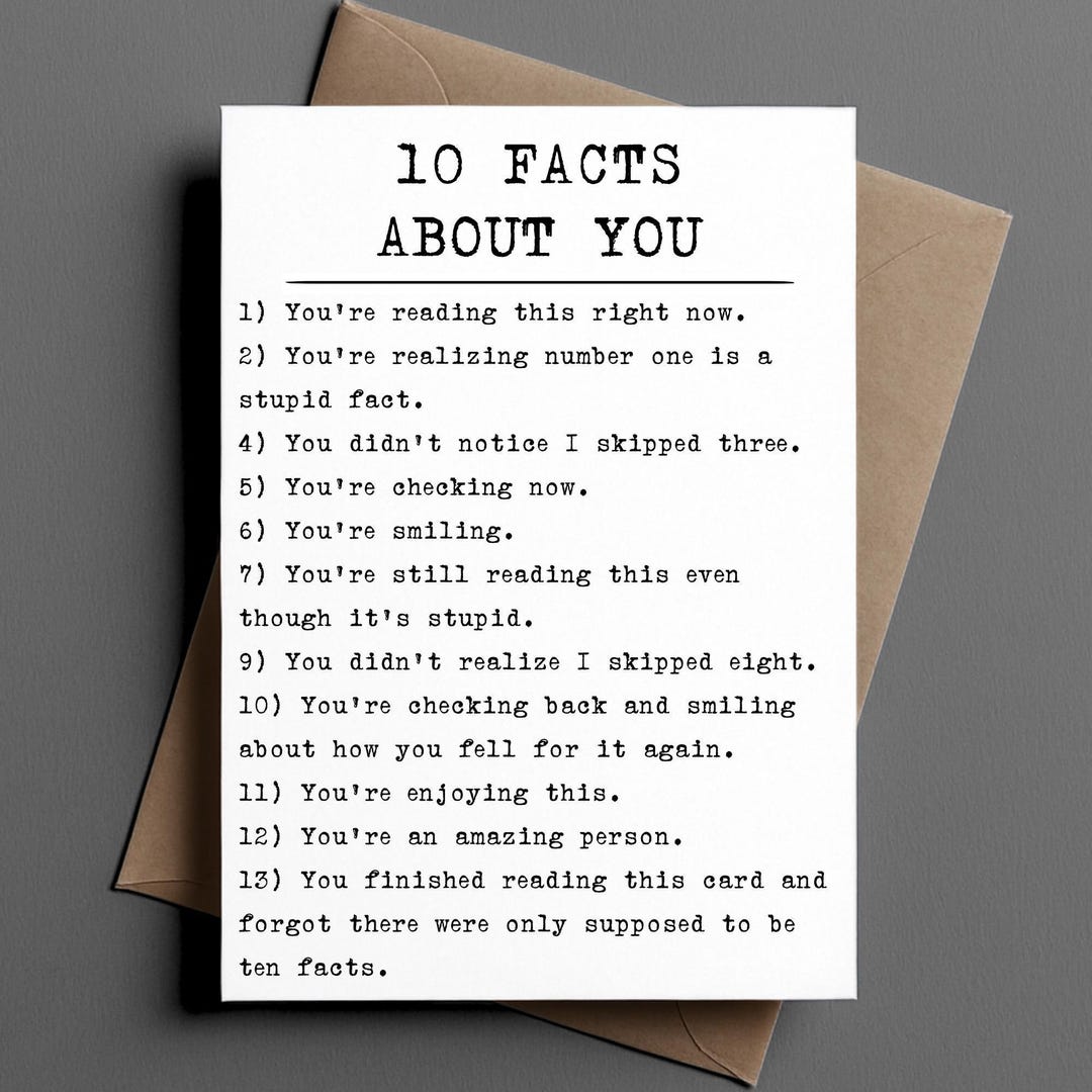 Funny All Occasion/friendship Card | 10 Facts About You - You're an ...