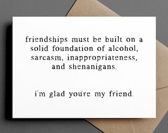 funny and cute friendship card | friendships must be built on a solid foundation. i&#39;m glad you&#39;re my friend. | blank greeting card | INK117