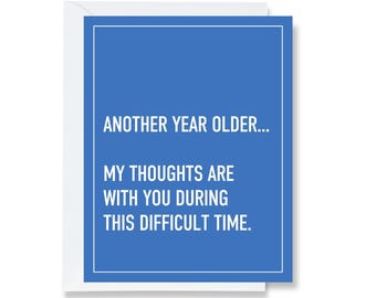 Another Year Older Greeting Card