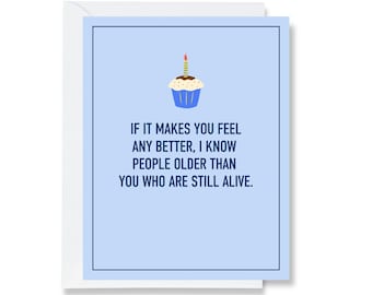 I Know People Older Than You Greeting Card