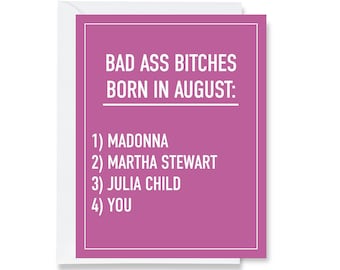 Bad Ass Bitches Born in August Greeting Card