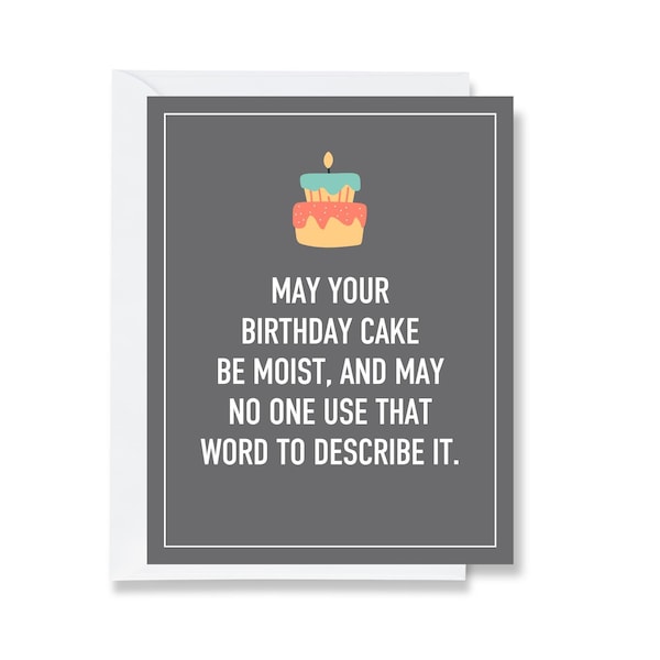 May Your Birthday Cake Be Moist Greeting Card