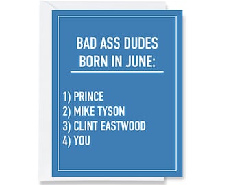 Bad Ass Dudes Born in June Greeting Card