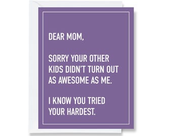 Mom Tried Her Hardest Greeting Card