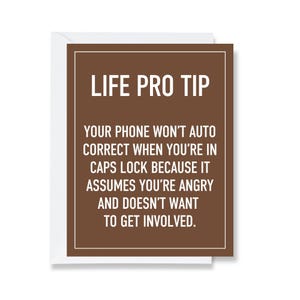 Life Pro Tip Greeting Card