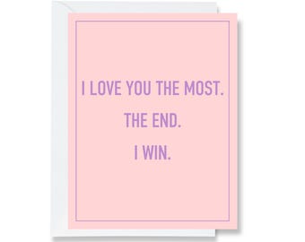I Love You The Most Greeting Card