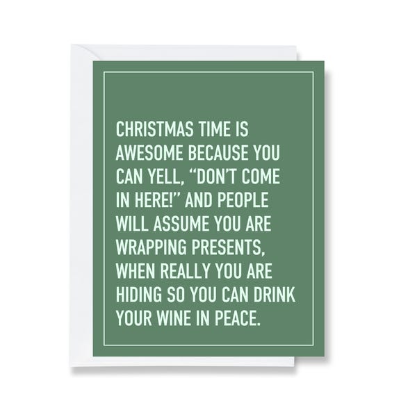 Drink Your Wine In Peace Greeting Card