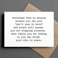 funny christmas card | christmas time is awesome because you can hide and drink your wine in peace.