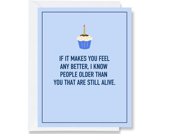 I Know People Older Than You Greeting Card