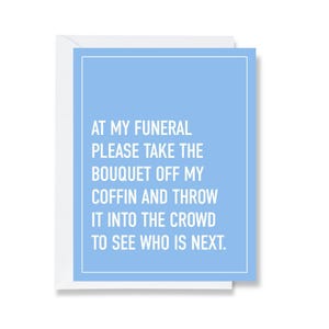 At My Funeral Greeting Card