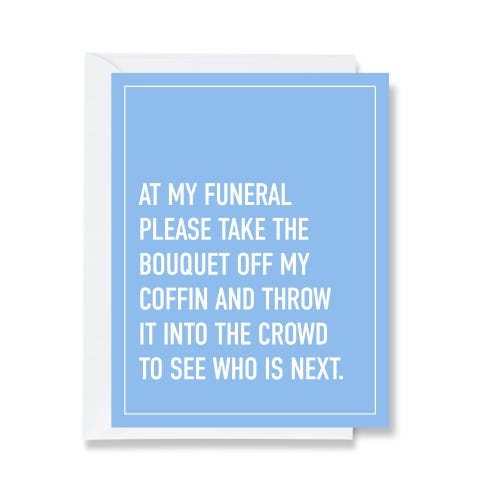 At My Funeral Greeting Card