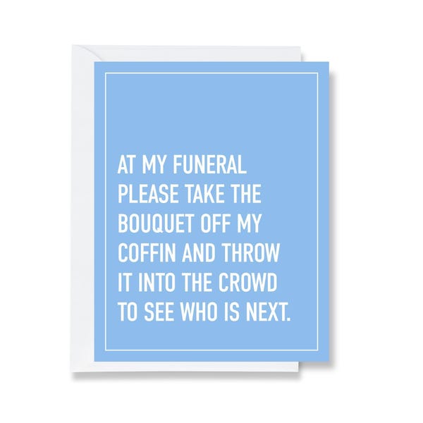 At My Funeral Greeting Card