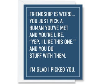Friendship is Weird Greeting Card