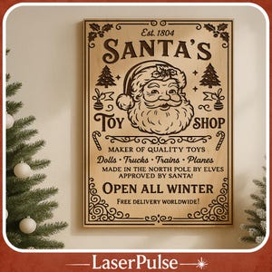 May include: Wooden sign with the text "SANTA'S TOY SHOP" and an illustration of Santa Claus. The sign includes the text "OPEN ALL WINTER" and "MAKER OF QUALITY TOYS". The sign is made of light-colored wood.