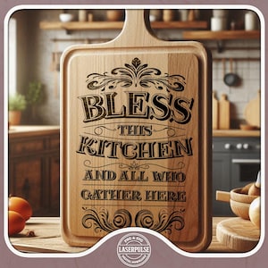 Bless This Kitchen SVG - Rustikales Bauernhaus Küchenschild - Glowforge Lightburn Lasergravurdatei - Kochzitat SVG für Charcuterie-Boards