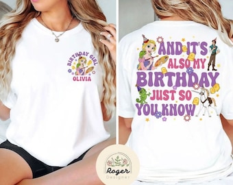 Two-sided Disney Tangled Princess Rapunzel Birthday Shirt, Birthday Girl Shirt, And It's Also My Birthday Rapunzel Flynn Rider Birthday Tee