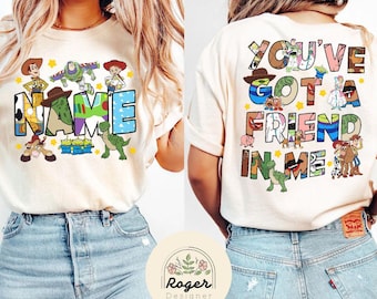 Two-sided You've Got a Friend In Me Disney Toy Story Shirt, Buzz Lightyear Woody Jessie Bo Peep Rex Hamm Toy Story Land Family Vacation 2025